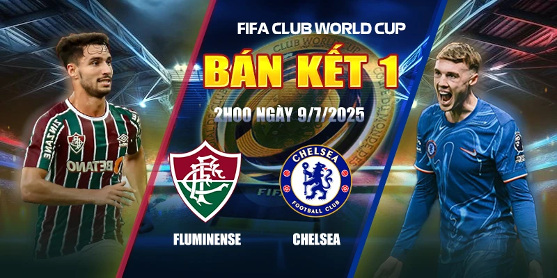 Soi kèo Fluminense vs Chelsea