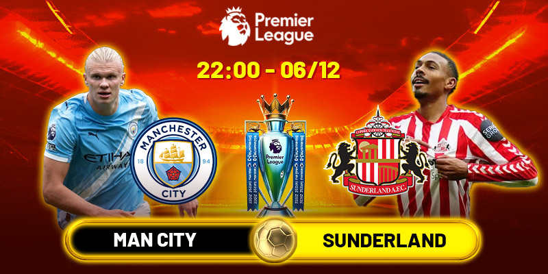 soi-keo-man-city-vs-sunderland-22h00-06-12
