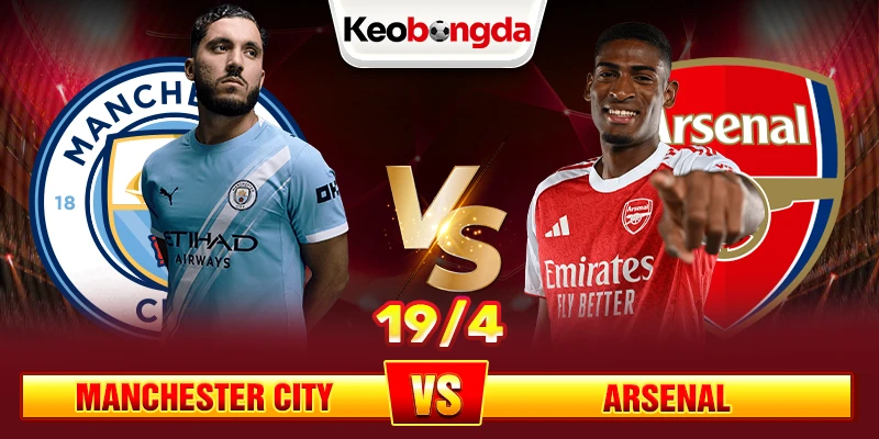 19_4_ Manchester City vs Arsenal